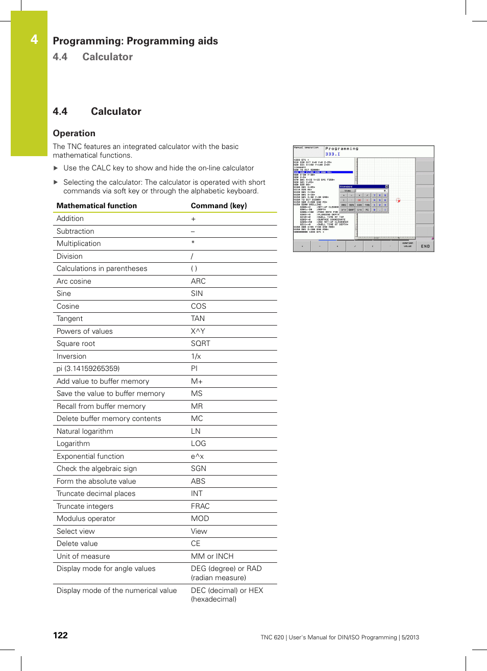 4 calculator, Operation, Calculator | Programming: programming aids 4.4 calculator | HEIDENHAIN TNC 620 (34056x-04) ISO programming User Manual | Page 122 / 531
