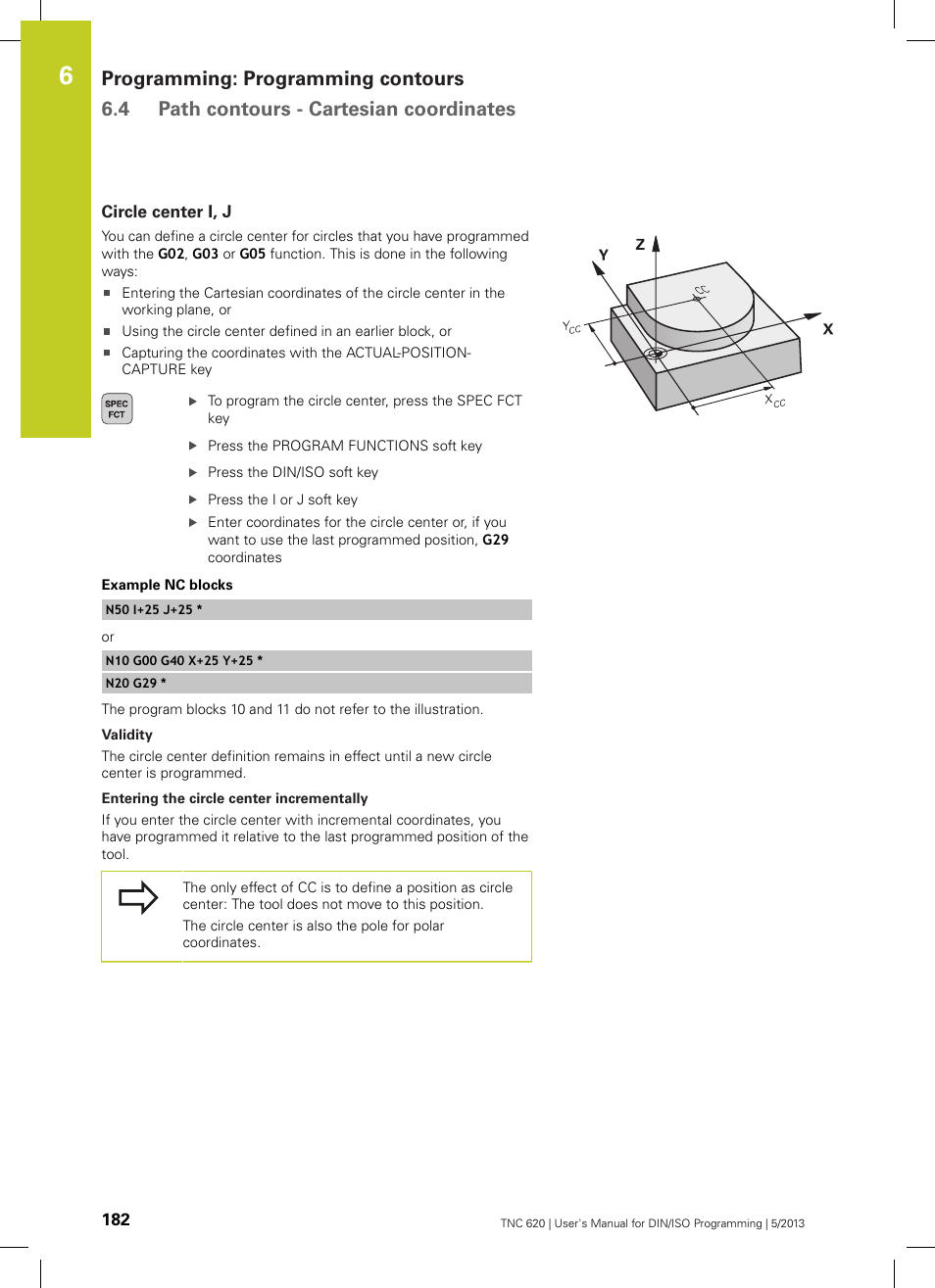 Circle center i, j | HEIDENHAIN TNC 620 (34056x-04) ISO programming User Manual | Page 182 / 531