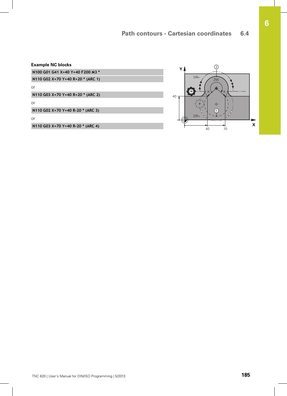 Path contours - cartesian coordinates 6.4 | HEIDENHAIN TNC 620 (34056x-04) ISO programming User Manual | Page 185 / 531