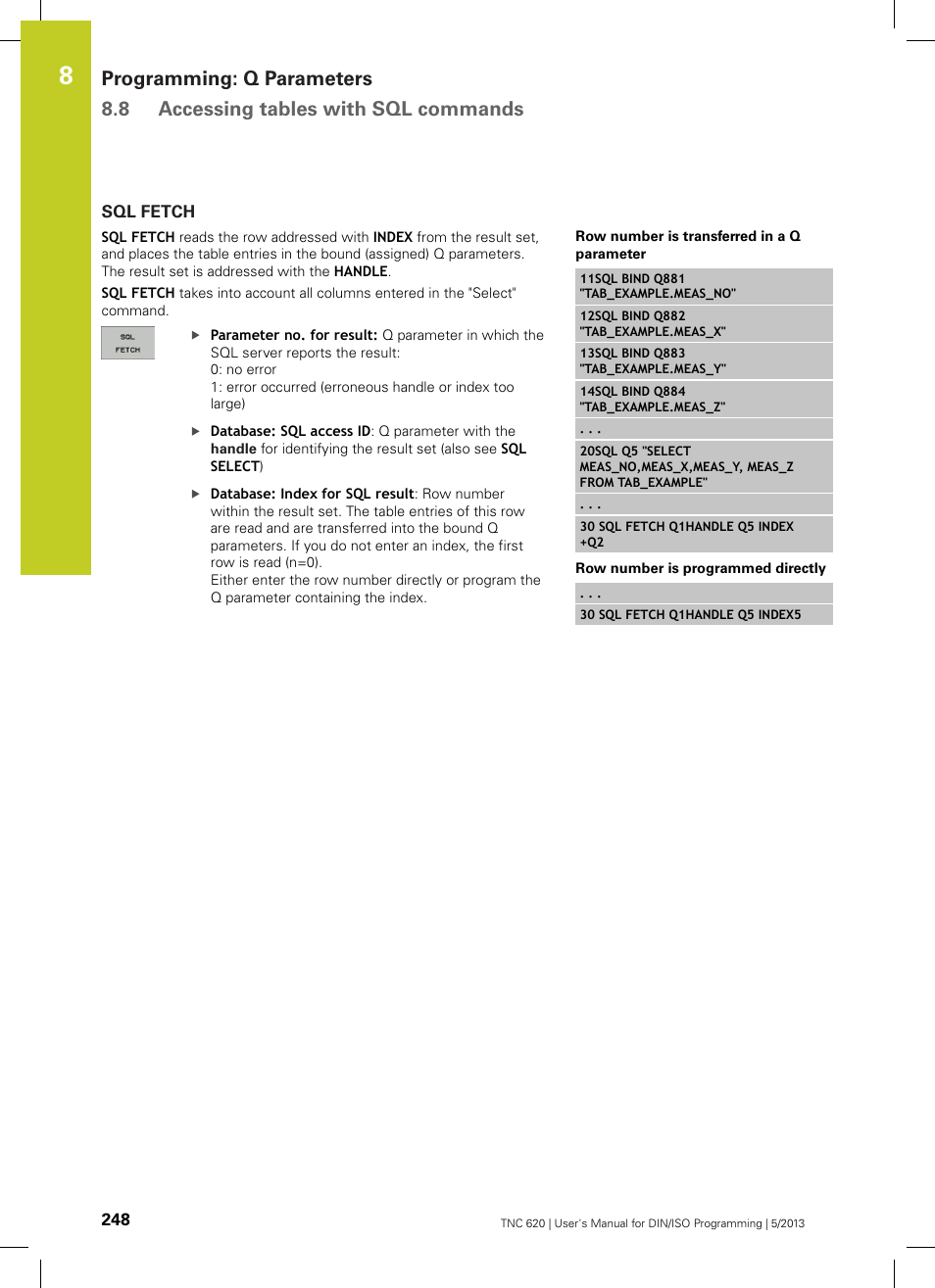 Sql fetch | HEIDENHAIN TNC 620 (34056x-04) ISO programming User Manual | Page 248 / 531