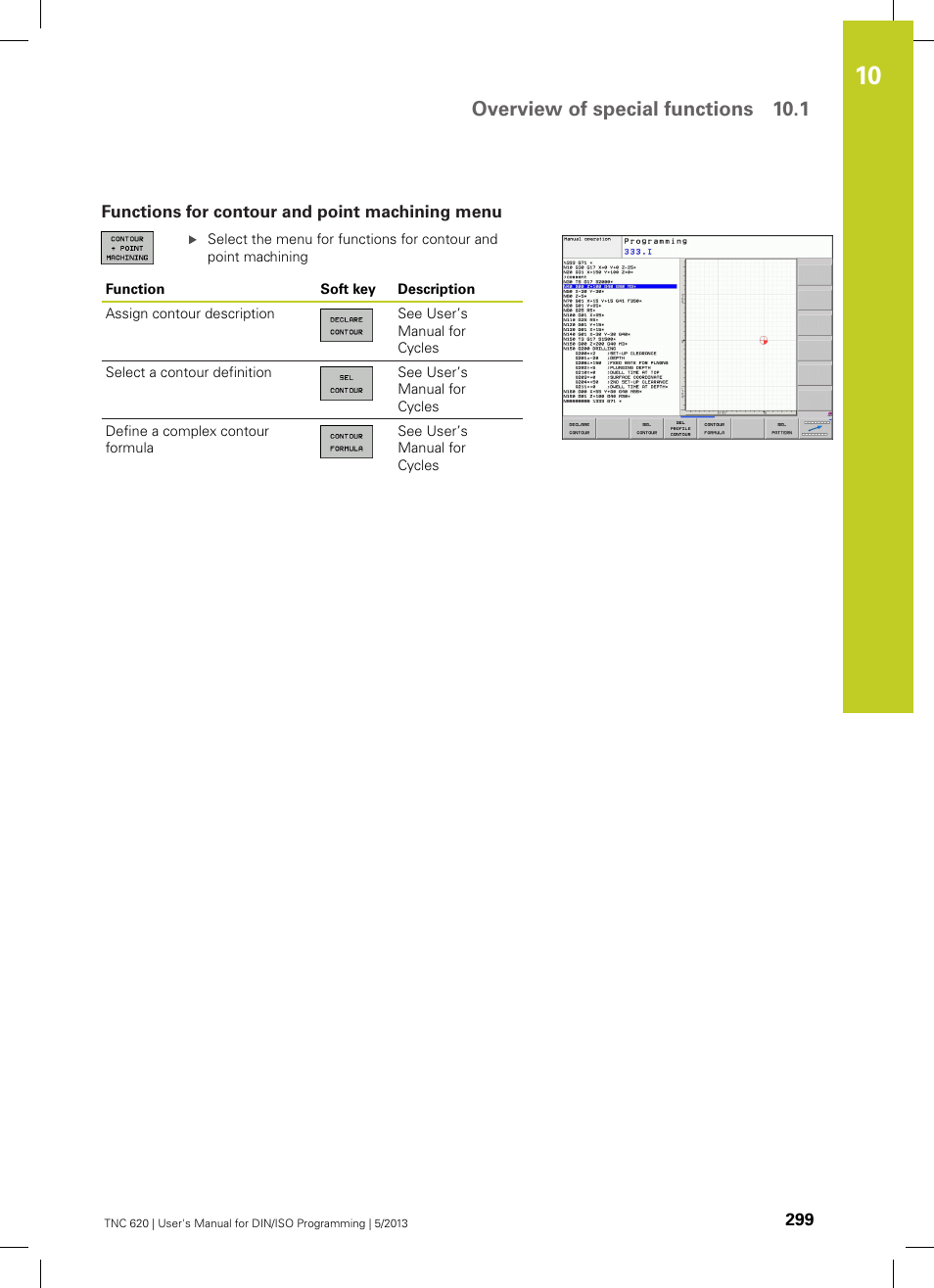 Functions for contour and point machining menu, Overview of special functions 10.1 | HEIDENHAIN TNC 620 (34056x-04) ISO programming User Manual | Page 299 / 531