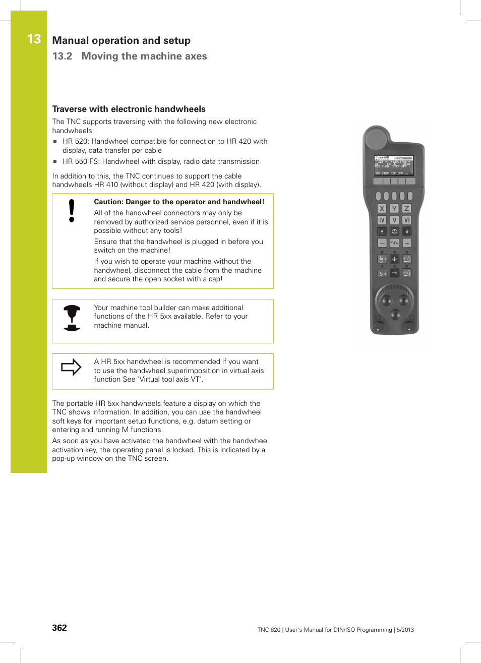 Traverse with electronic handwheels | HEIDENHAIN TNC 620 (34056x-04) ISO programming User Manual | Page 362 / 531