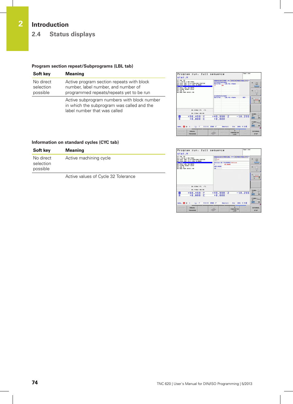 Introduction 2.4 status displays | HEIDENHAIN TNC 620 (34056x-04) ISO programming User Manual | Page 74 / 531