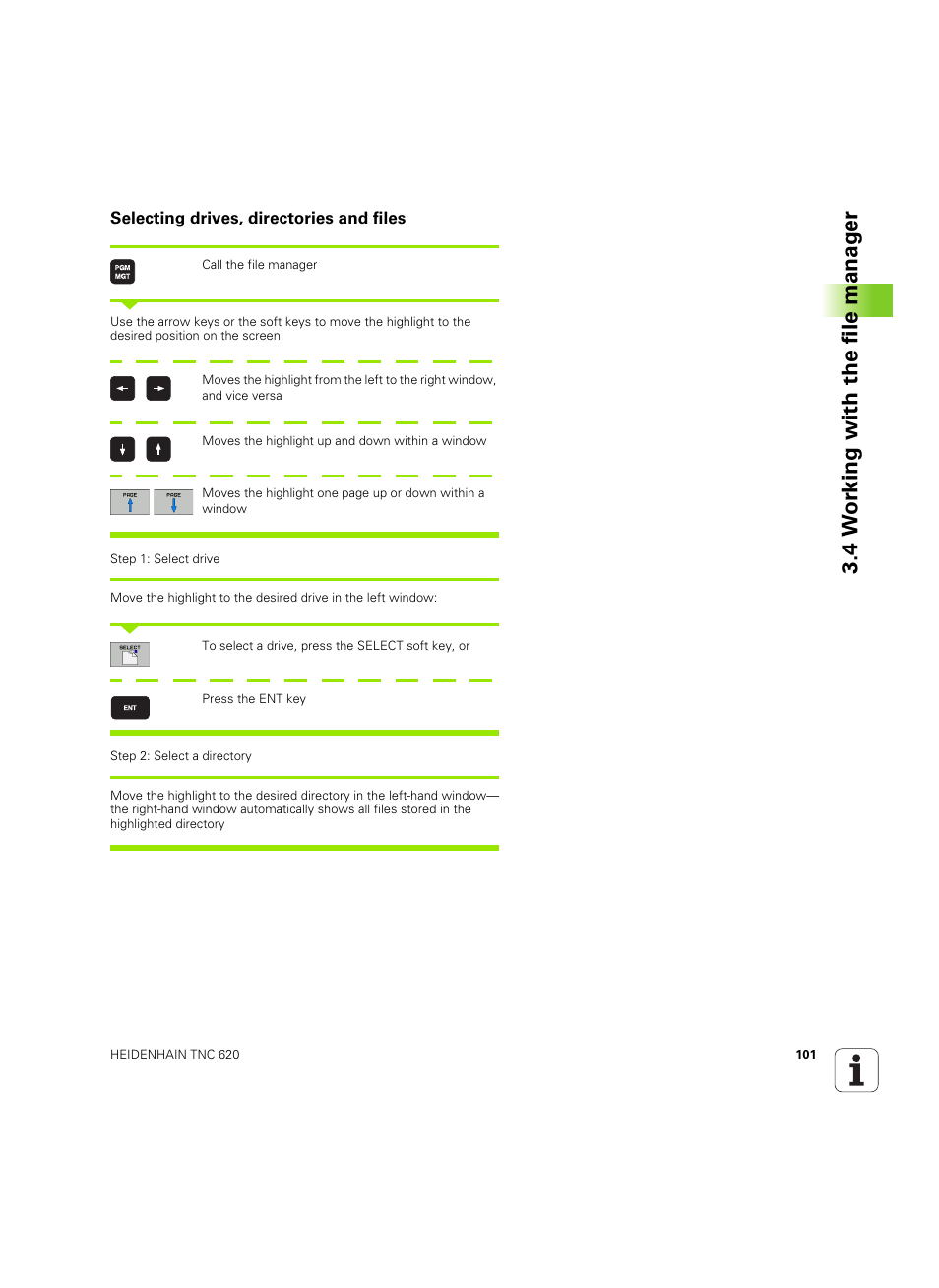 Selecting drives, directories and files, 4 w o rk ing with the file manag e r | HEIDENHAIN TNC 620 (73498x-01) User Manual | Page 101 / 547