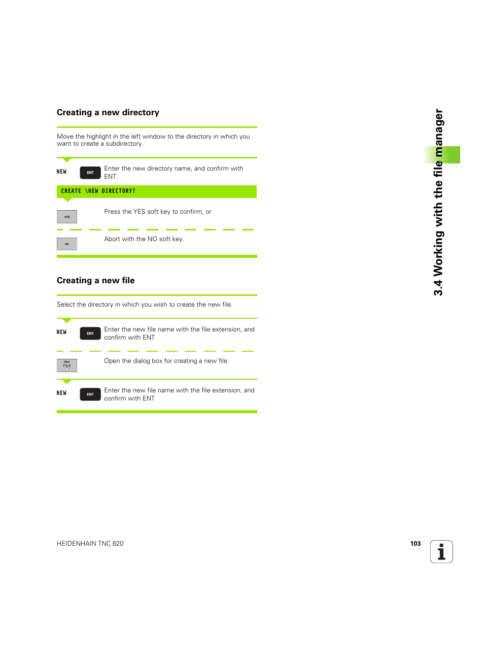 Creating a new directory, Creating a new file, 4 w o rk ing with the file manag e r | HEIDENHAIN TNC 620 (73498x-01) User Manual | Page 103 / 547