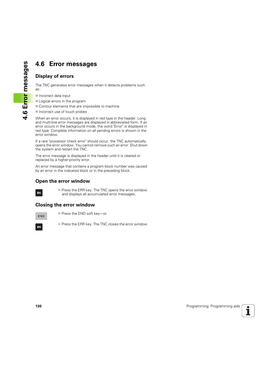 6 error messages, Display of errors, Open the error window | Closing the error window, 6 er ro r messag es 4.6 error messages | HEIDENHAIN TNC 620 (73498x-01) User Manual | Page 130 / 547