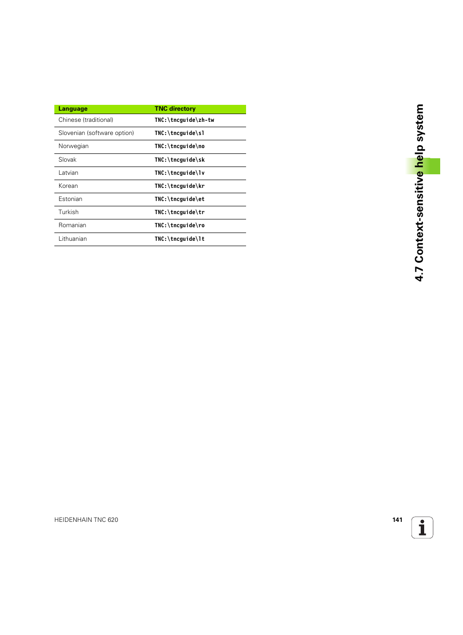7 cont ext-sensitiv e help syst em | HEIDENHAIN TNC 620 (73498x-01) User Manual | Page 141 / 547