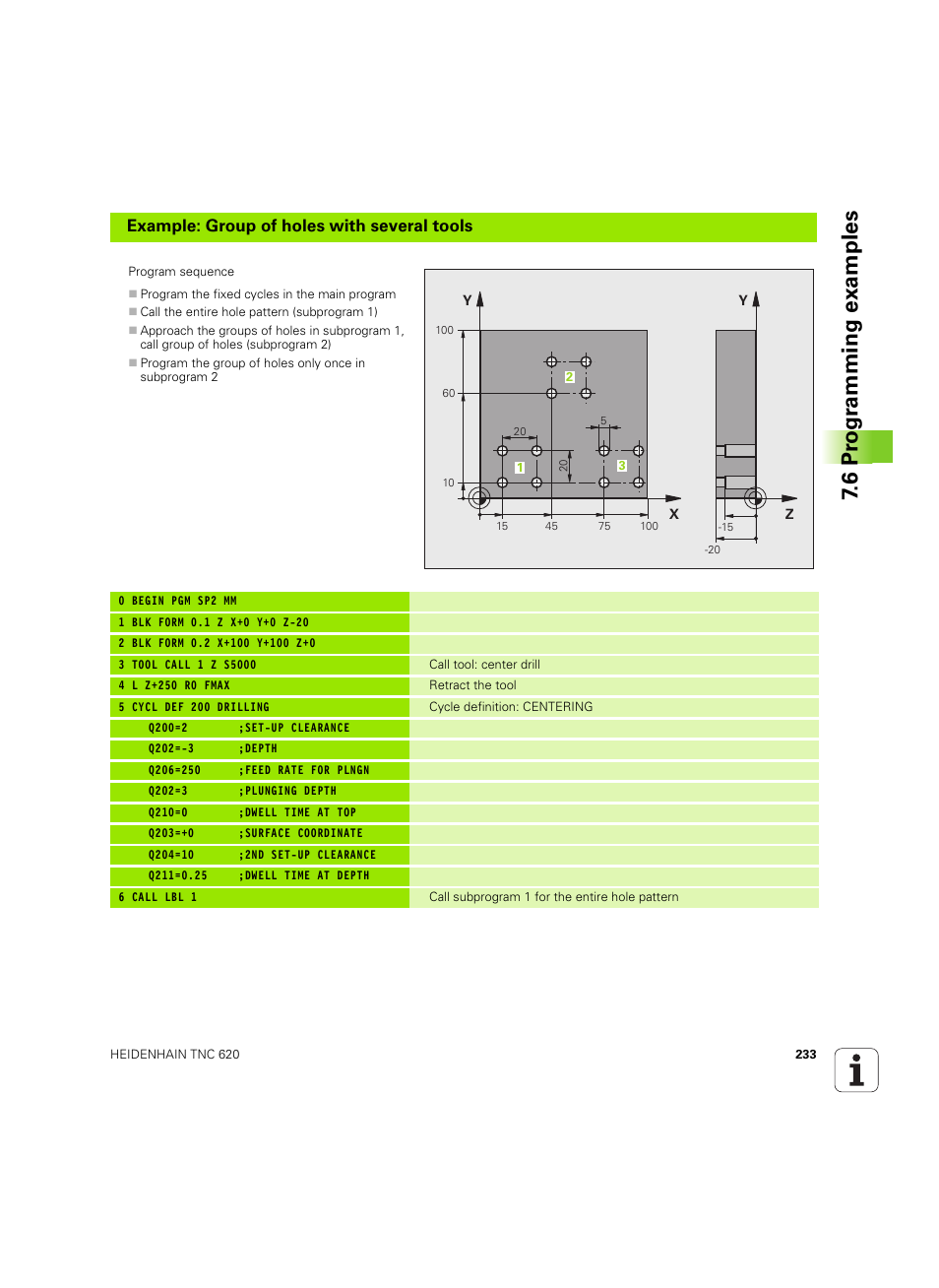 6 pr ogr amming examples, Example: group of holes with several tools | HEIDENHAIN TNC 620 (73498x-01) User Manual | Page 233 / 547