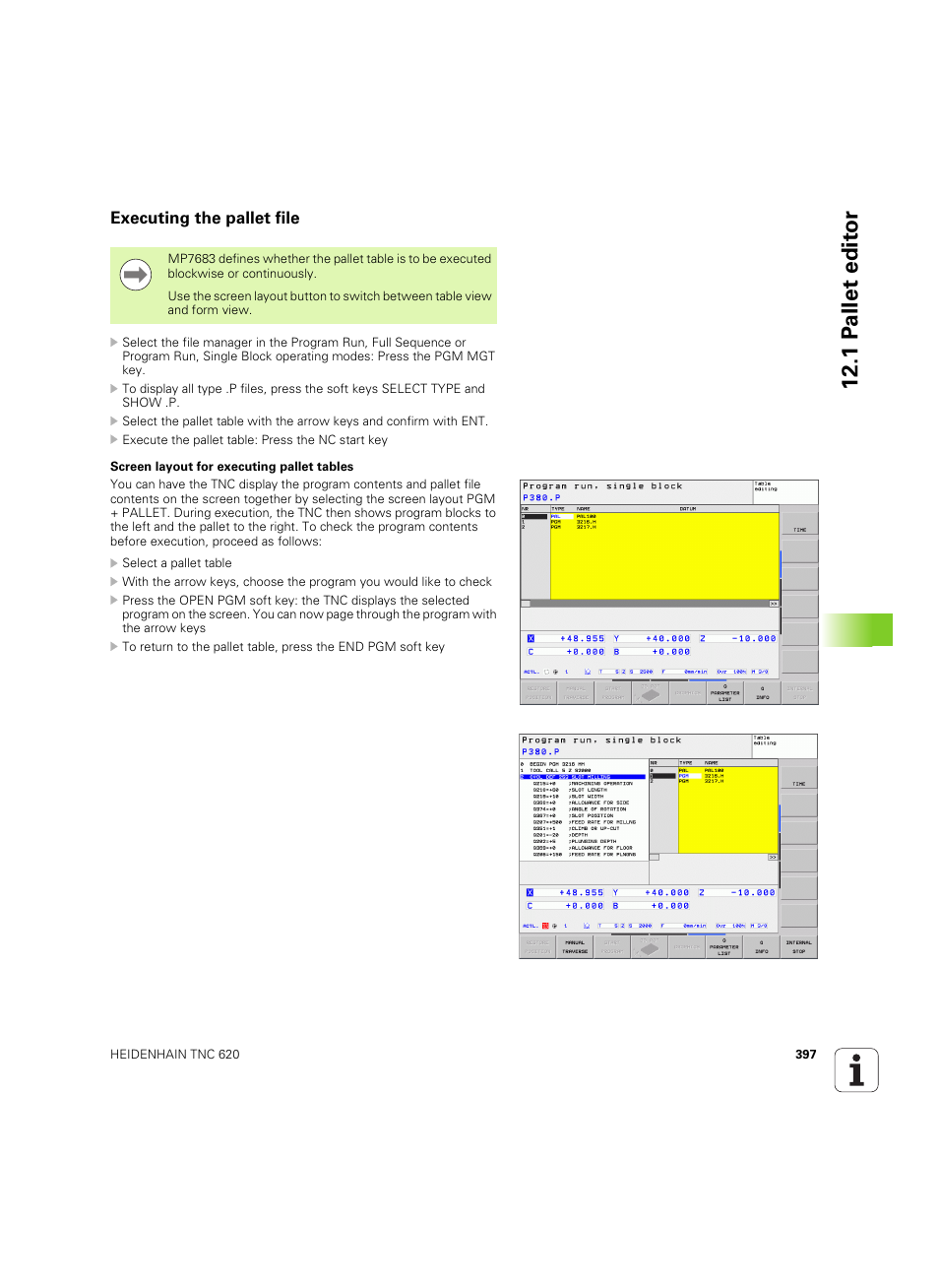 Executing the pallet file, 1 p a llet edit or | HEIDENHAIN TNC 620 (73498x-01) User Manual | Page 397 / 547