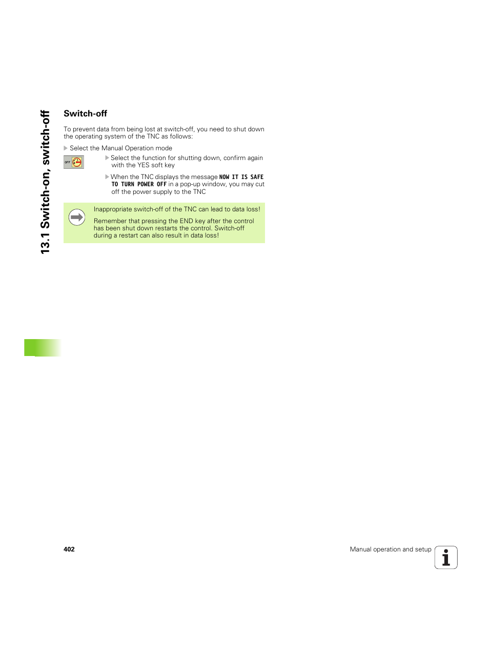 Switch-off, 1 s w itc h -on, switc h -of f | HEIDENHAIN TNC 620 (73498x-01) User Manual | Page 402 / 547