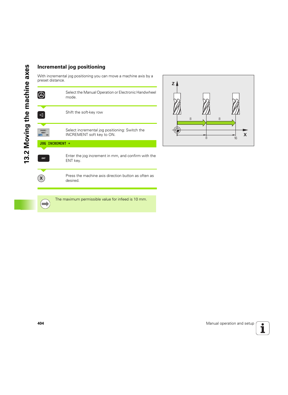 Incremental jog positioning, 2 mo ving the mac h ine ax es | HEIDENHAIN TNC 620 (73498x-01) User Manual | Page 404 / 547