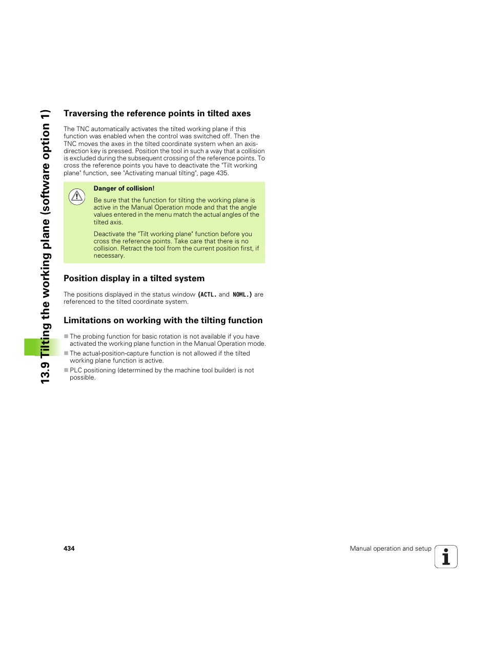 Traversing the reference points in tilted axes, Position display in a tilted system, Limitations on working with the tilting function | HEIDENHAIN TNC 620 (73498x-01) User Manual | Page 434 / 547