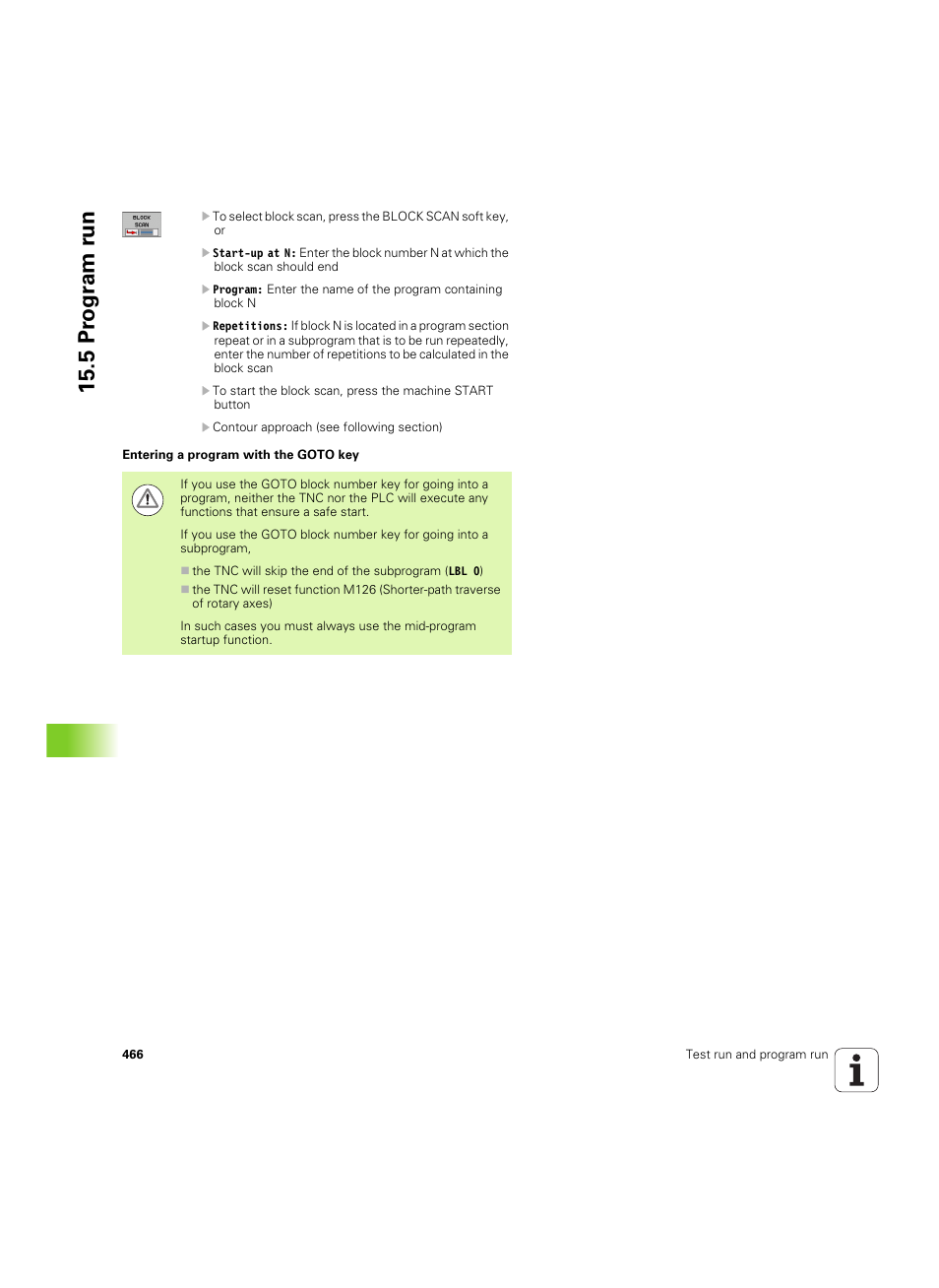 5 pr ogr am r u n | HEIDENHAIN TNC 620 (73498x-01) User Manual | Page 466 / 547