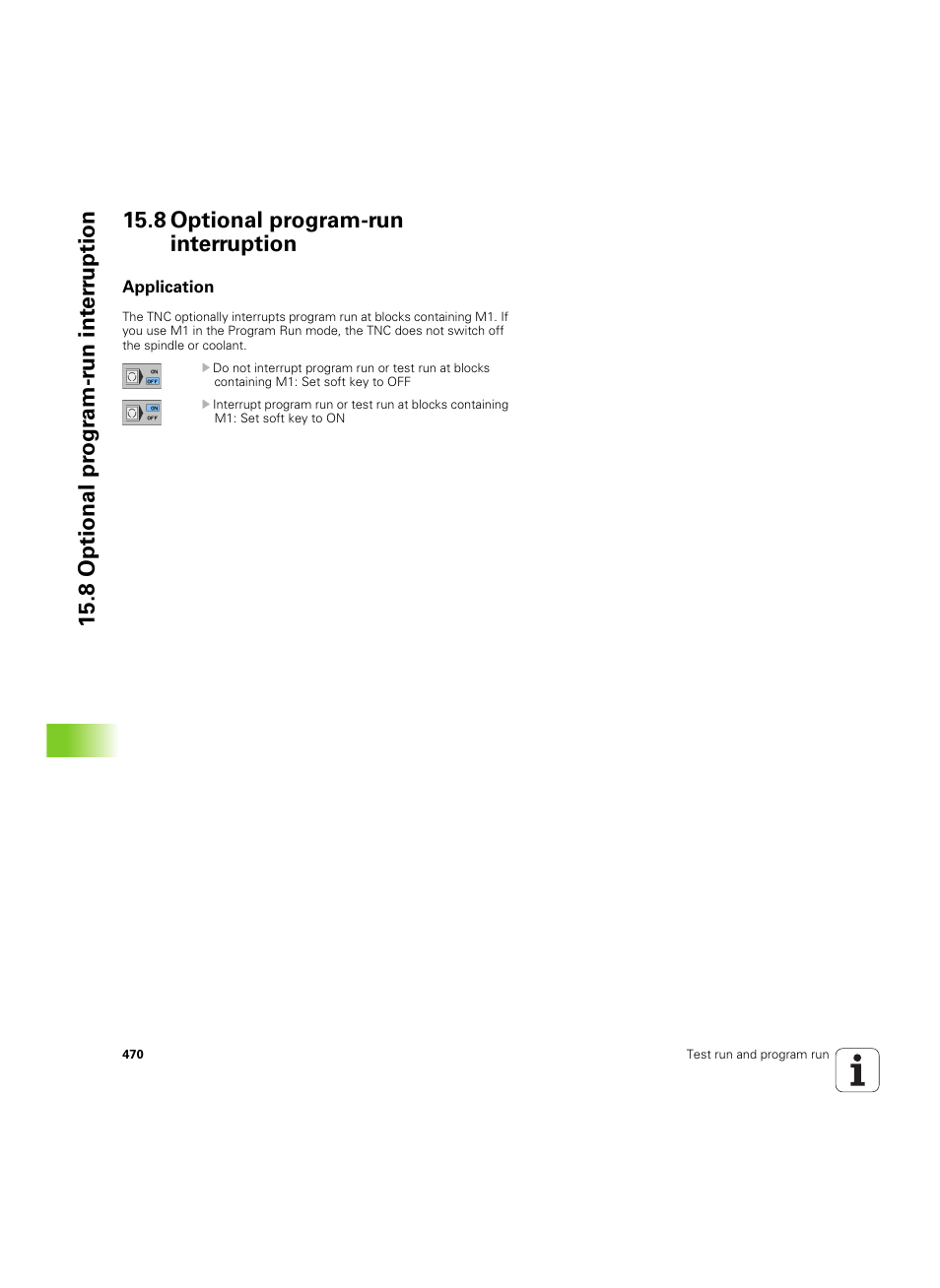 8 optional program-run interruption, Application | HEIDENHAIN TNC 620 (73498x-01) User Manual | Page 470 / 547