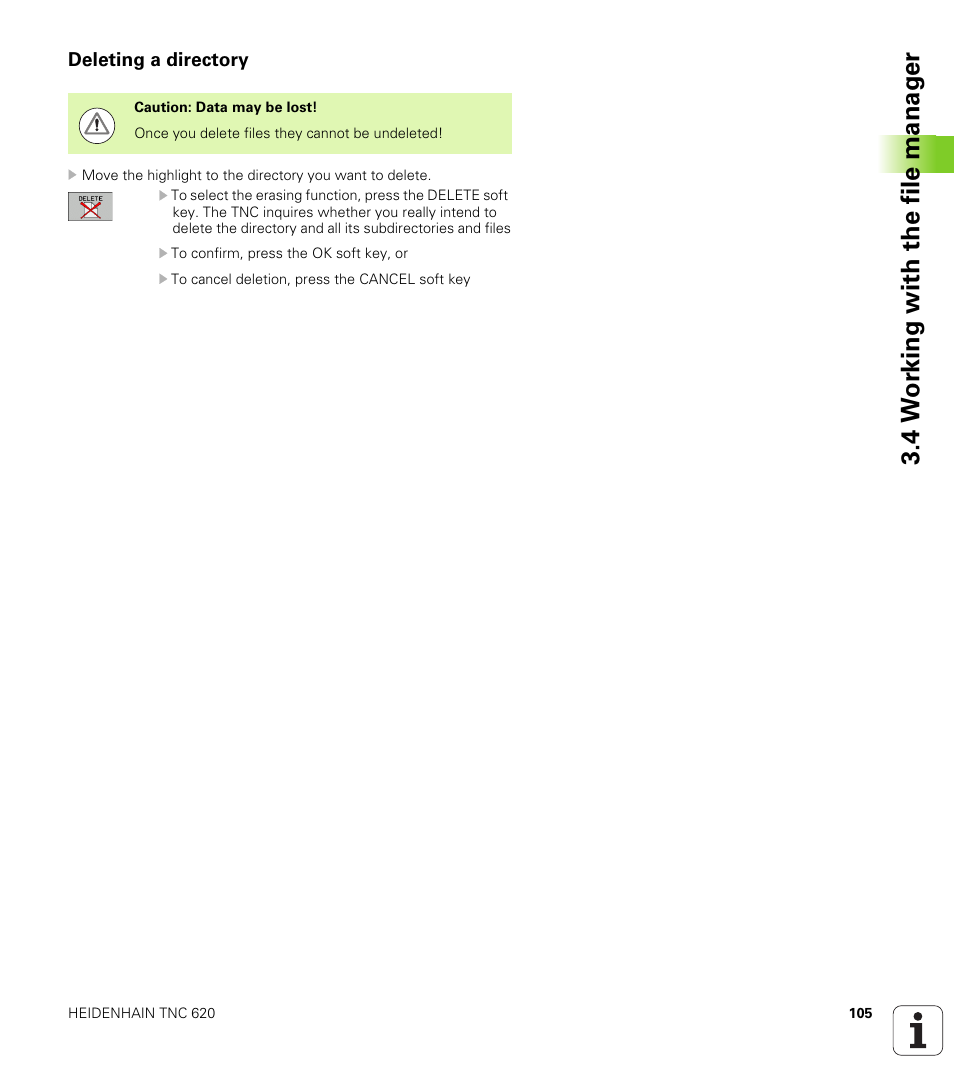 Deleting a directory, 4 w o rk ing with the file manag e r | HEIDENHAIN TNC 620 (73498x-01) ISO programming User Manual | Page 105 / 497