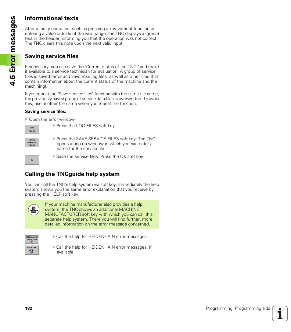 Informational texts, Saving service files, Calling the tncguide help system | 6 er ro r messag es | HEIDENHAIN TNC 620 (73498x-01) ISO programming User Manual | Page 132 / 497