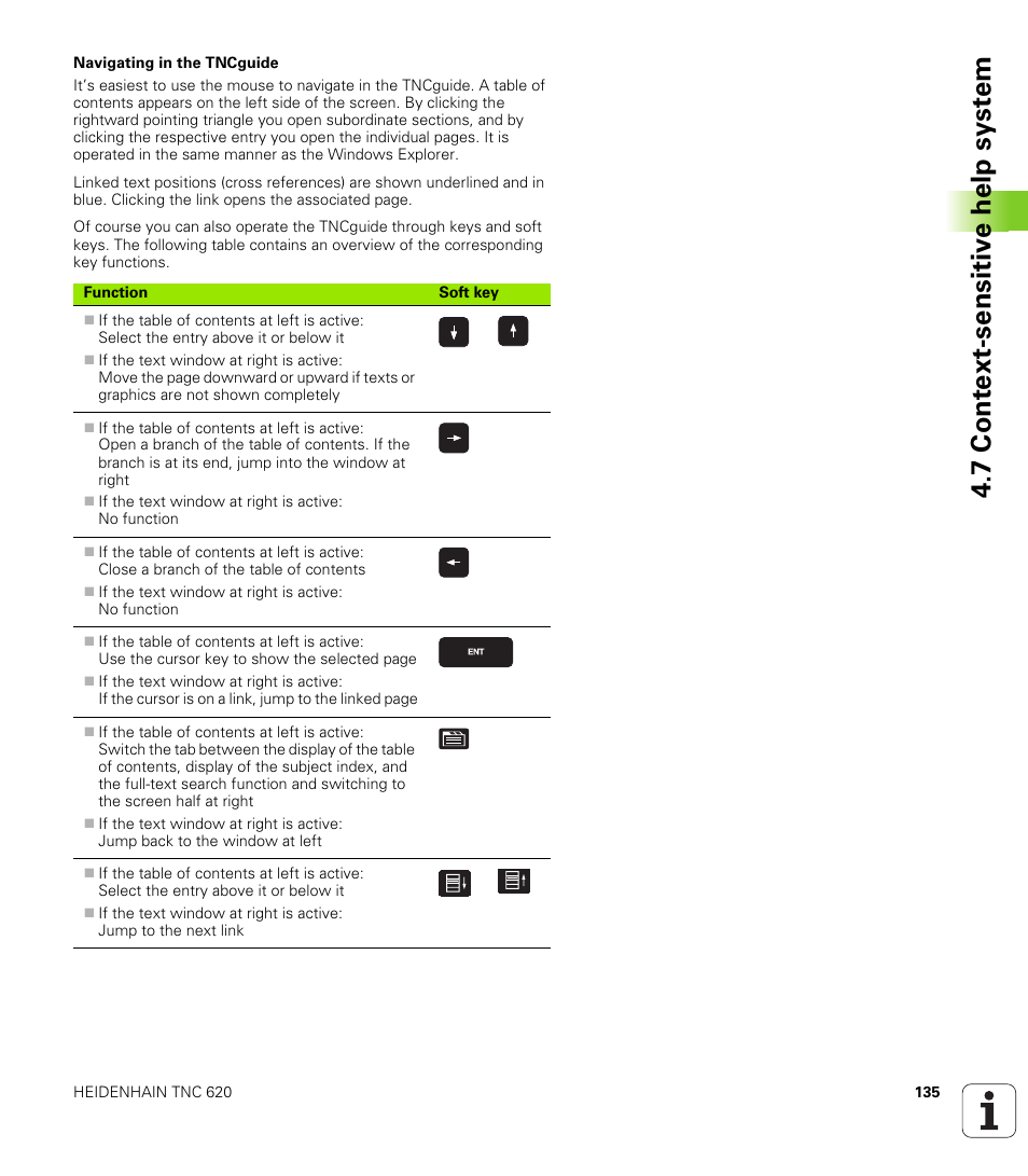 7 cont ext-sensitiv e help syst em | HEIDENHAIN TNC 620 (73498x-01) ISO programming User Manual | Page 135 / 497