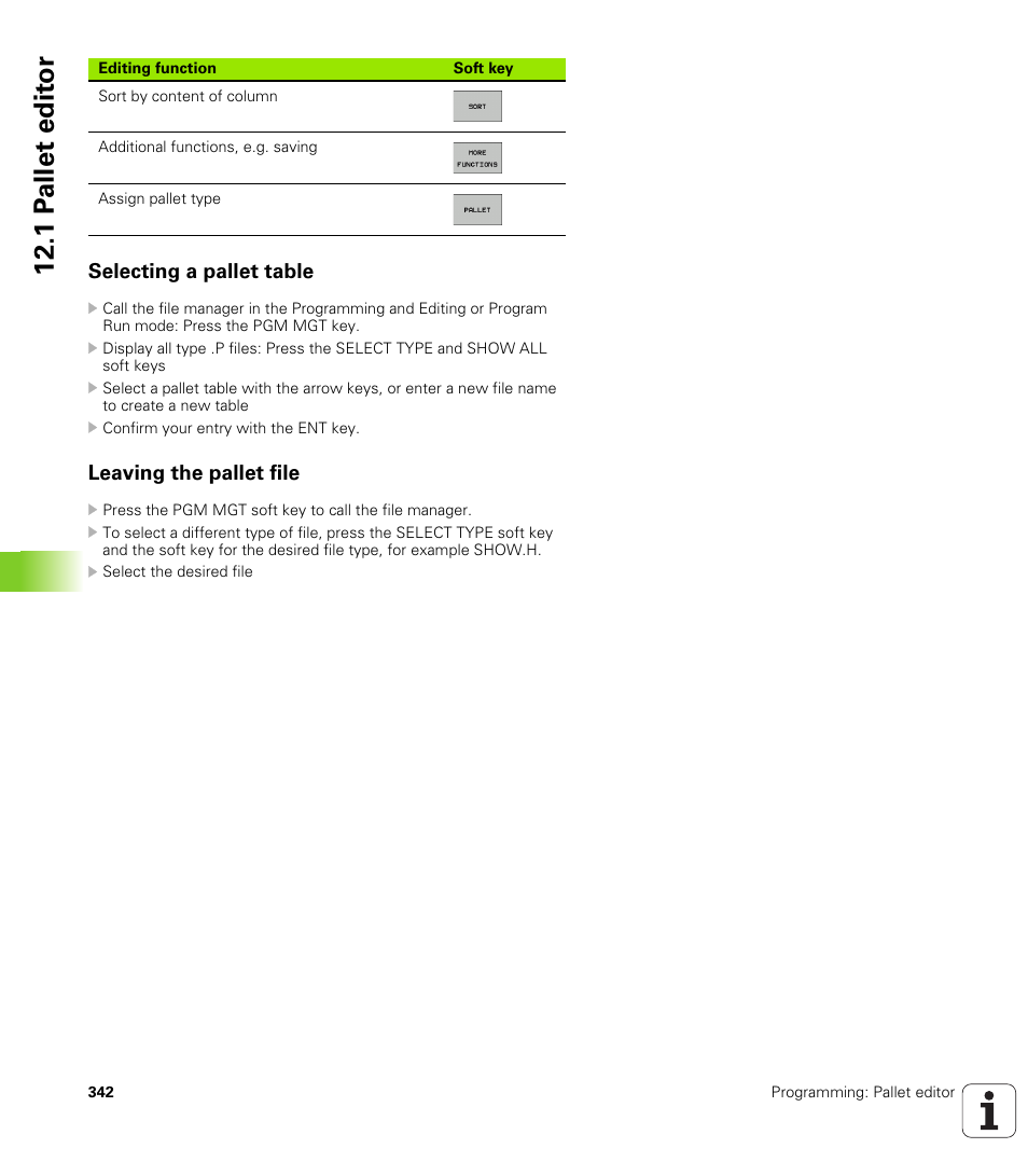 Selecting a pallet table, Leaving the pallet file, 1 p a llet edit or | HEIDENHAIN TNC 620 (73498x-01) ISO programming User Manual | Page 342 / 497