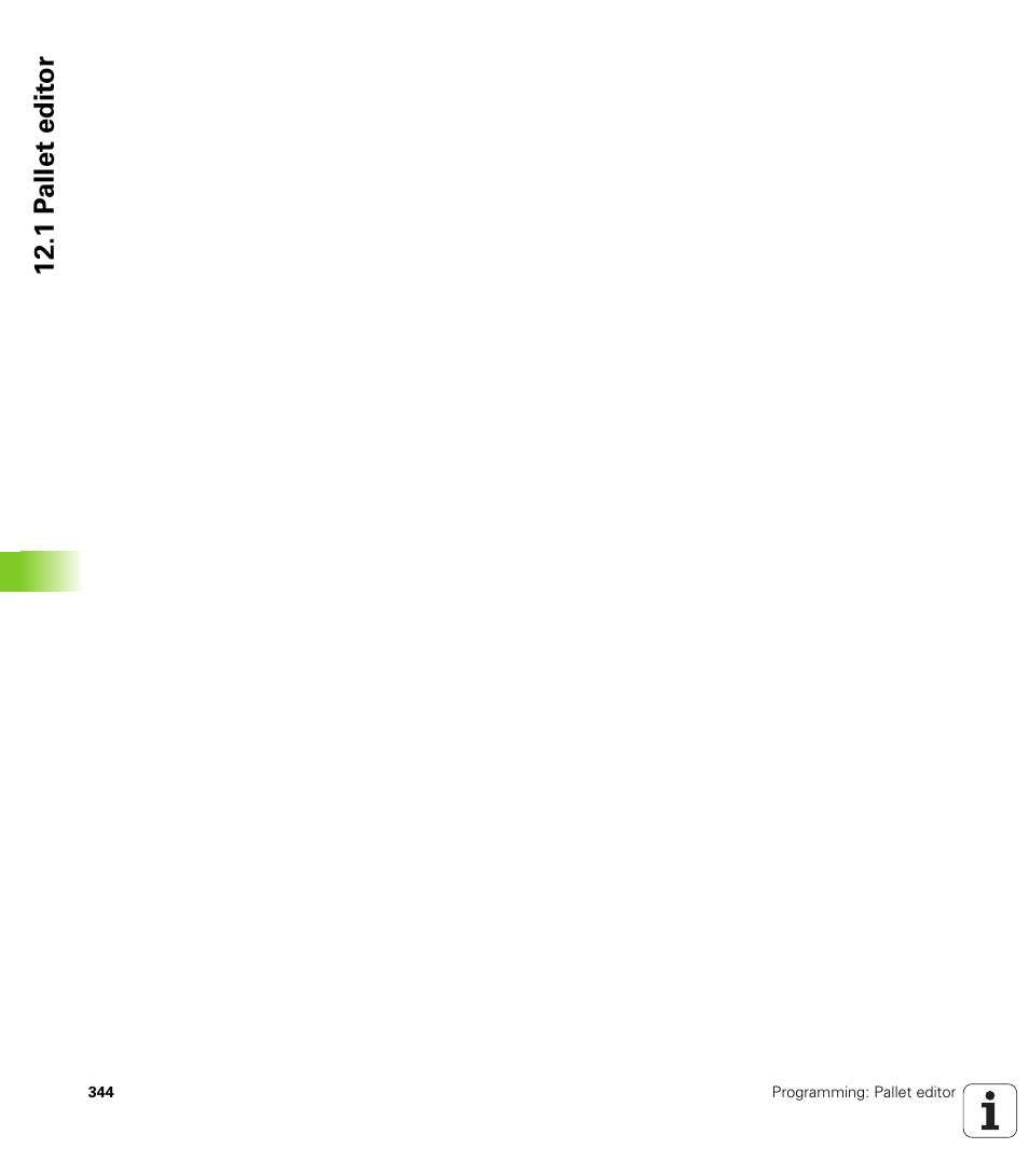 1 p a llet edit or | HEIDENHAIN TNC 620 (73498x-01) ISO programming User Manual | Page 344 / 497
