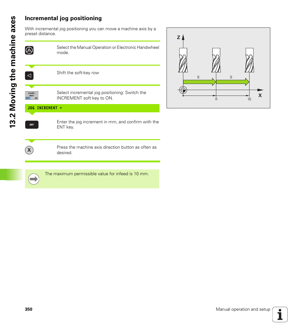 Incremental jog positioning, 2 mo ving the mac h ine ax es | HEIDENHAIN TNC 620 (73498x-01) ISO programming User Manual | Page 350 / 497