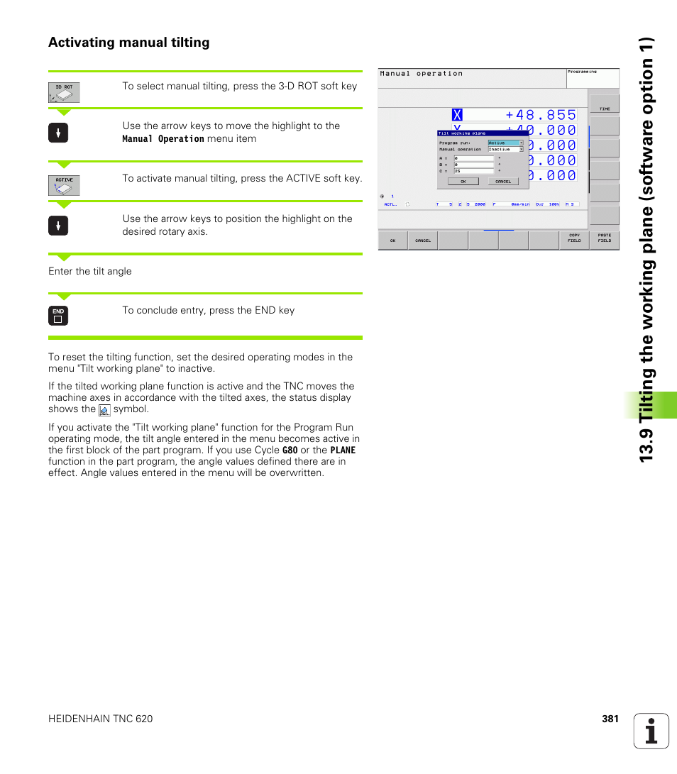 Activating manual tilting | HEIDENHAIN TNC 620 (73498x-01) ISO programming User Manual | Page 381 / 497