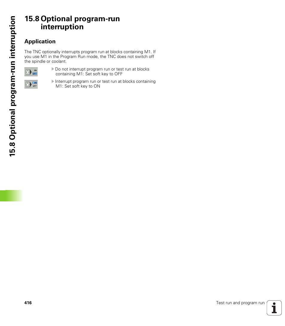 8 optional program-run interruption, Application | HEIDENHAIN TNC 620 (73498x-01) ISO programming User Manual | Page 416 / 497