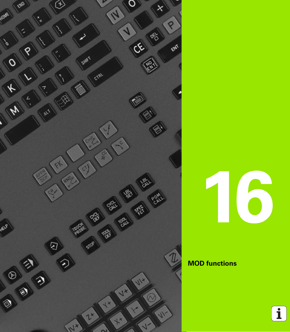 Mod functions, 16 mod functions | HEIDENHAIN TNC 620 (73498x-01) ISO programming User Manual | Page 417 / 497