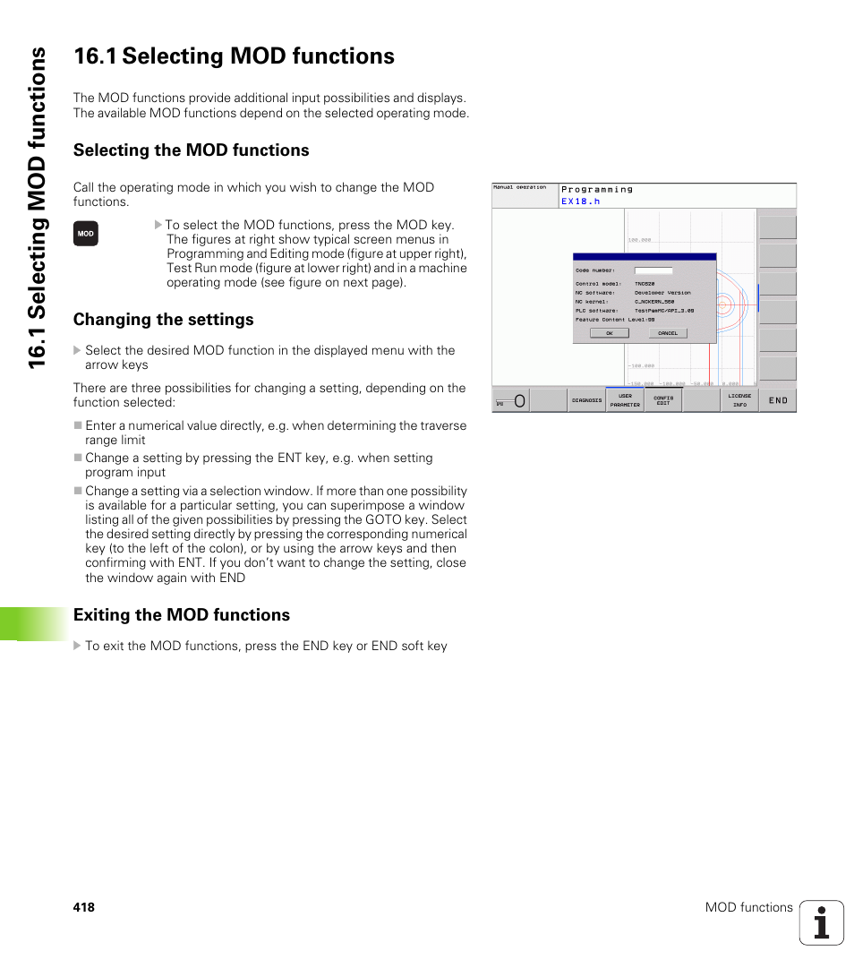 1 selecting mod functions, Selecting the mod functions, Changing the settings | Exiting the mod functions | HEIDENHAIN TNC 620 (73498x-01) ISO programming User Manual | Page 418 / 497