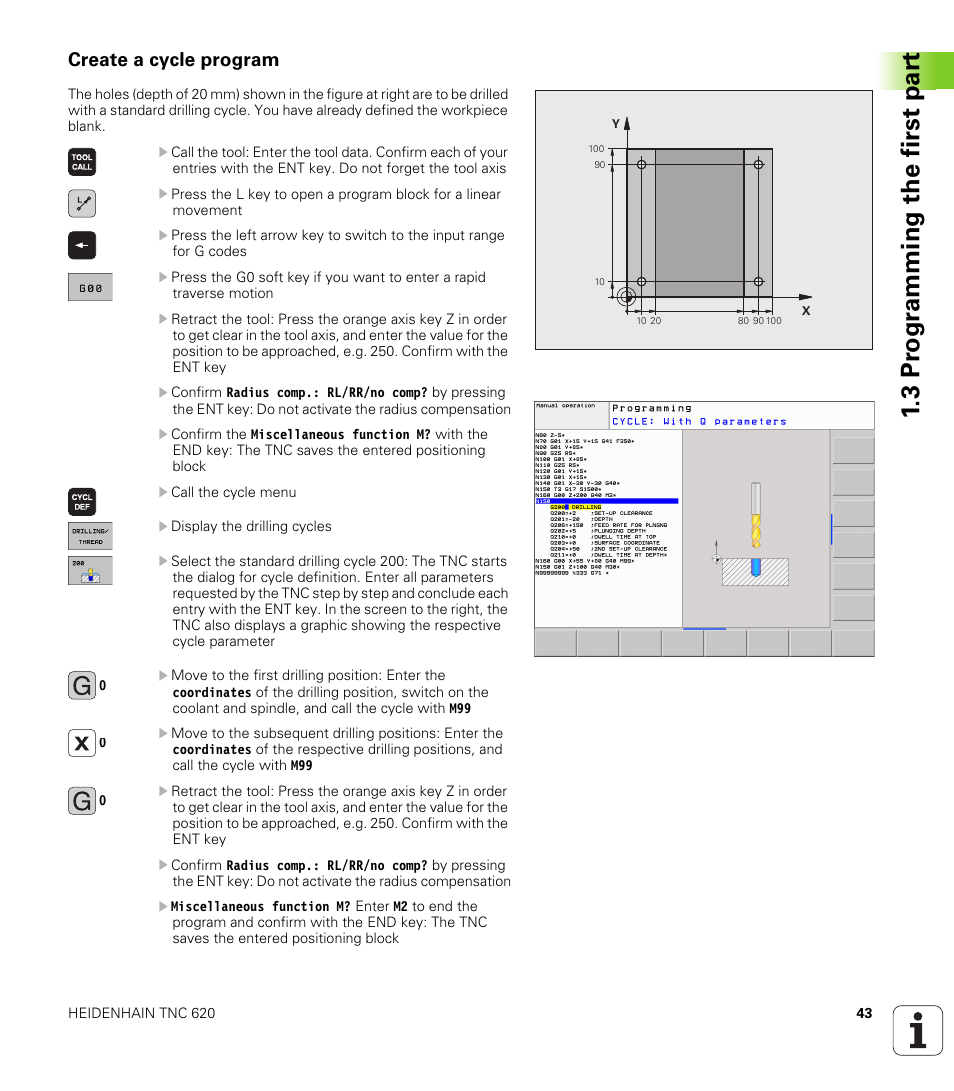Create a cycle program, 3 pr ogr amming the first par t | HEIDENHAIN TNC 620 (73498x-01) ISO programming User Manual | Page 43 / 497