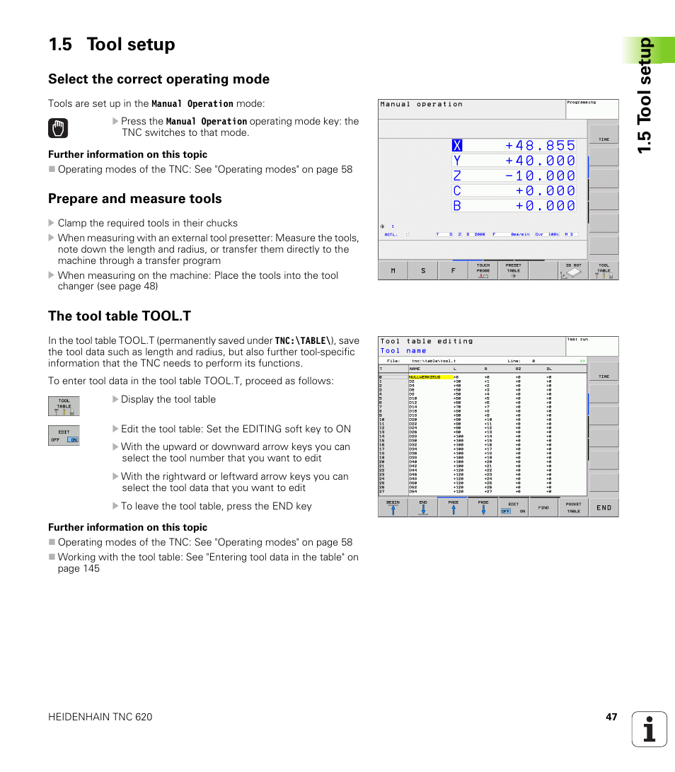 5 tool setup, Select the correct operating mode, Prepare and measure tools | The tool table tool.t, 5 t ool set u p 1.5 tool setup | HEIDENHAIN TNC 620 (73498x-01) ISO programming User Manual | Page 47 / 497