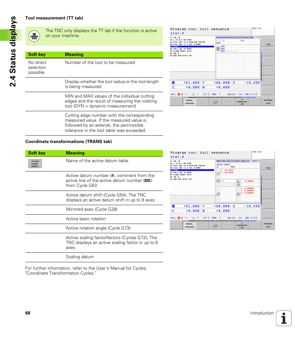 4 st at us disp la ys | HEIDENHAIN TNC 620 (73498x-01) ISO programming User Manual | Page 68 / 497