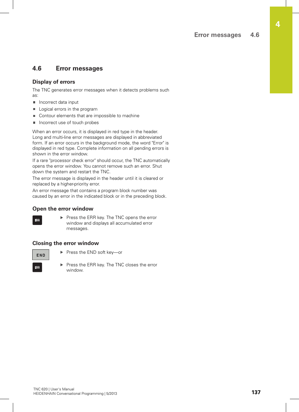 6 error messages, Display of errors, Open the error window | Closing the error window, Error messages, Error messages 4.6 | HEIDENHAIN TNC 620 (73498x-02) User Manual | Page 137 / 599