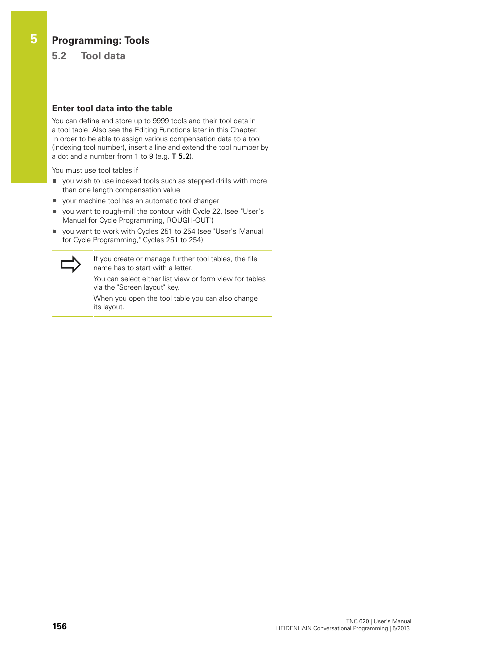 Enter tool data into the table, Programming: tools 5.2 tool data | HEIDENHAIN TNC 620 (73498x-02) User Manual | Page 156 / 599