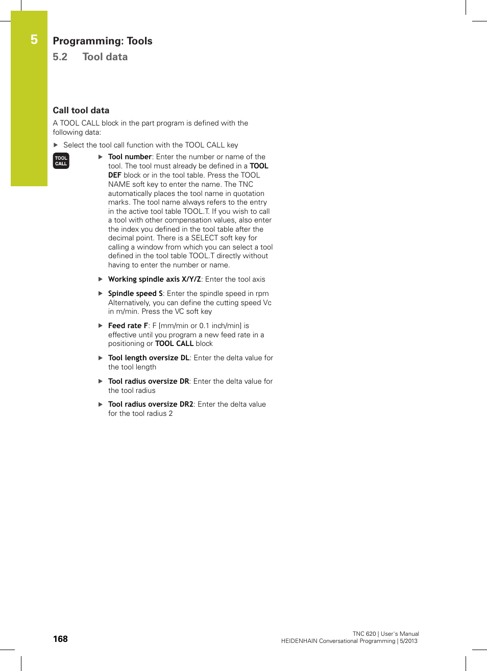 Call tool data, Programming: tools 5.2 tool data | HEIDENHAIN TNC 620 (73498x-02) User Manual | Page 168 / 599