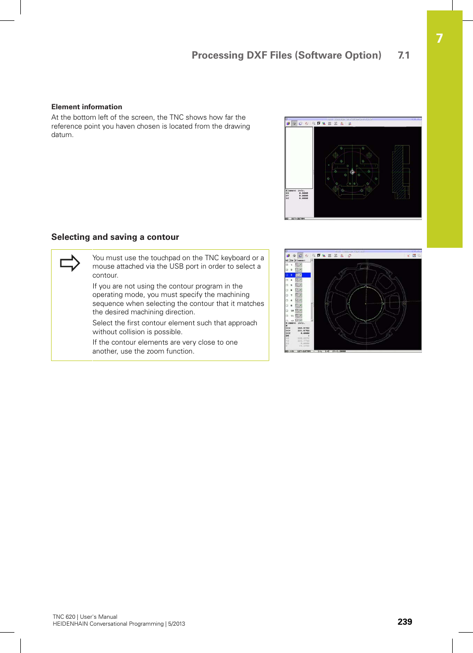 Selecting and saving a contour, Processing dxf files (software option) 7.1 | HEIDENHAIN TNC 620 (73498x-02) User Manual | Page 239 / 599