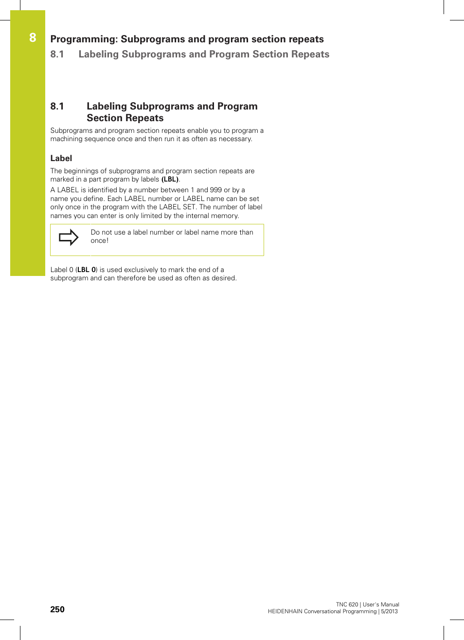 1 labeling subprograms and program section repeats, Label, Labeling subprograms and program section repeats | HEIDENHAIN TNC 620 (73498x-02) User Manual | Page 250 / 599