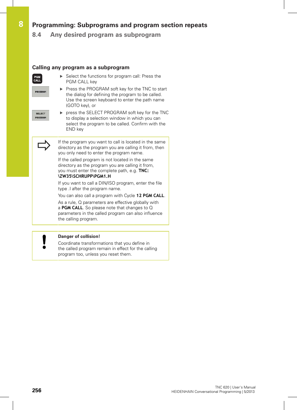 Calling any program as a subprogram | HEIDENHAIN TNC 620 (73498x-02) User Manual | Page 256 / 599