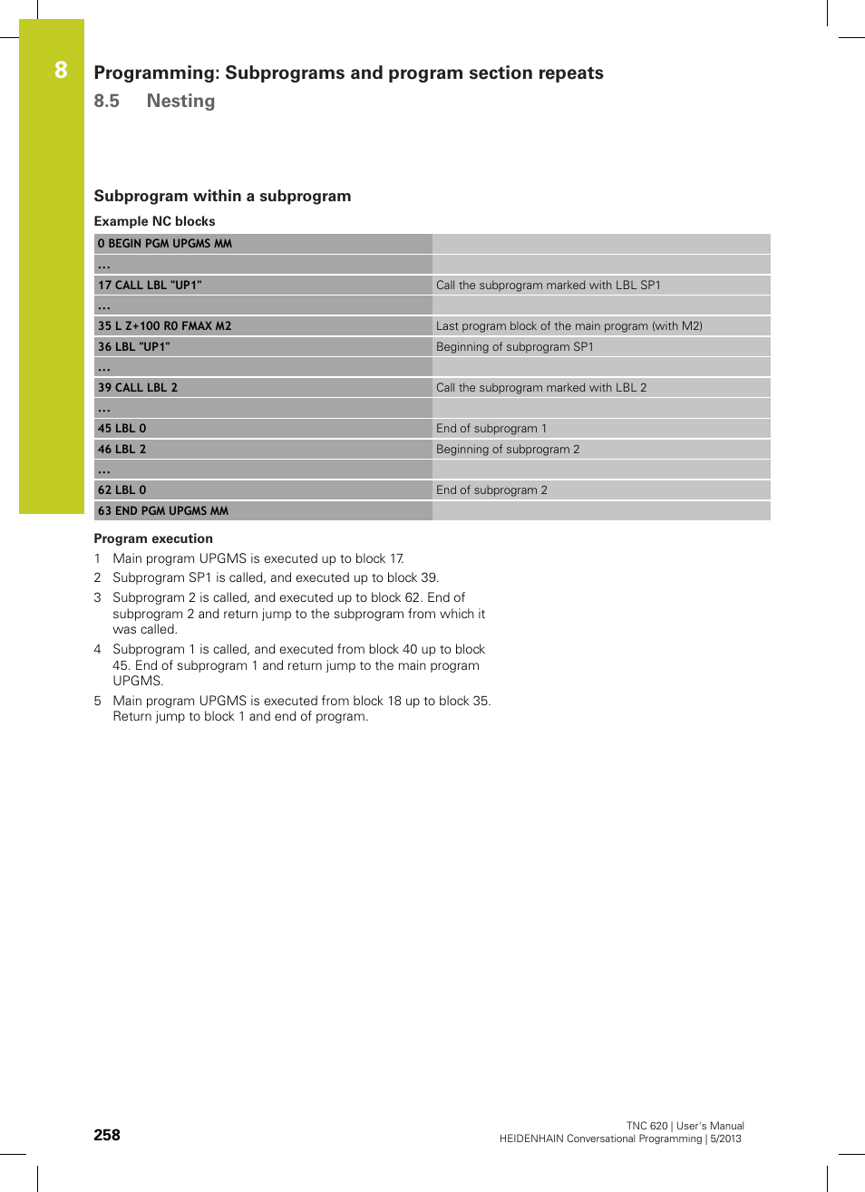 Subprogram within a subprogram | HEIDENHAIN TNC 620 (73498x-02) User Manual | Page 258 / 599