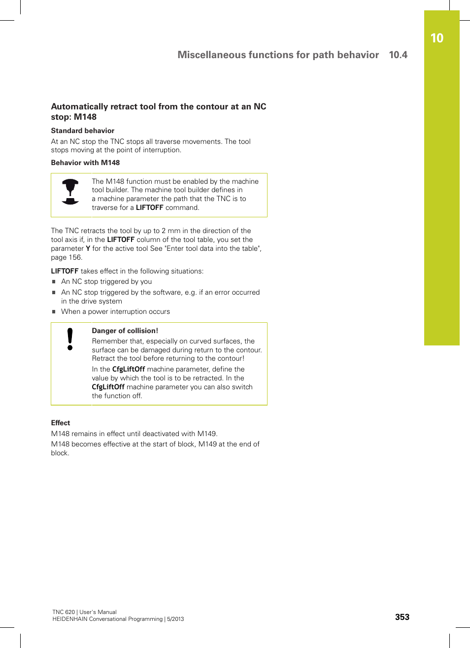 Miscellaneous functions for path behavior 10.4 | HEIDENHAIN TNC 620 (73498x-02) User Manual | Page 353 / 599