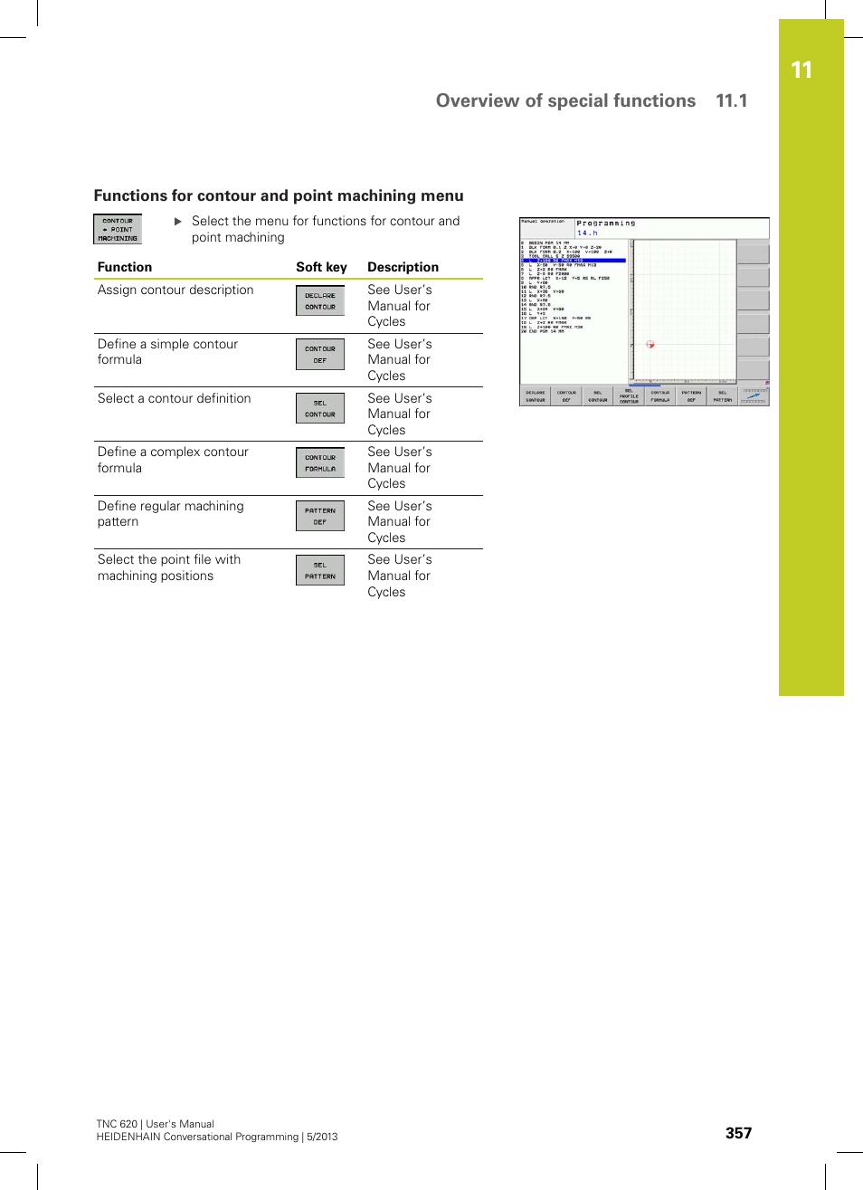 Functions for contour and point machining menu, Overview of special functions 11.1 | HEIDENHAIN TNC 620 (73498x-02) User Manual | Page 357 / 599