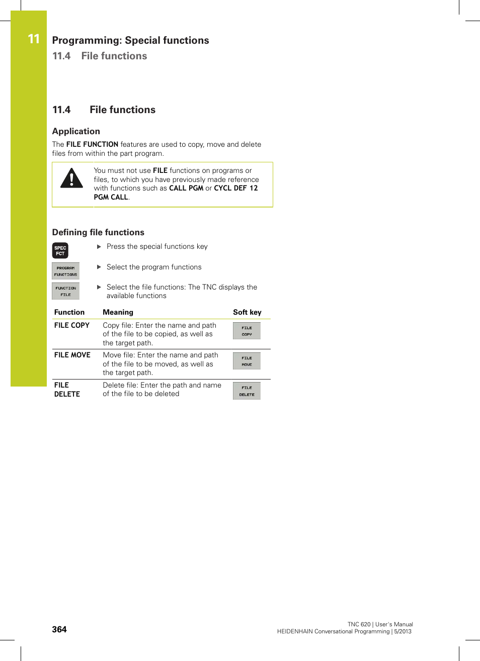 4 file functions, Application, Defining file functions | File functions, Programming: special functions 11.4 file functions | HEIDENHAIN TNC 620 (73498x-02) User Manual | Page 364 / 599