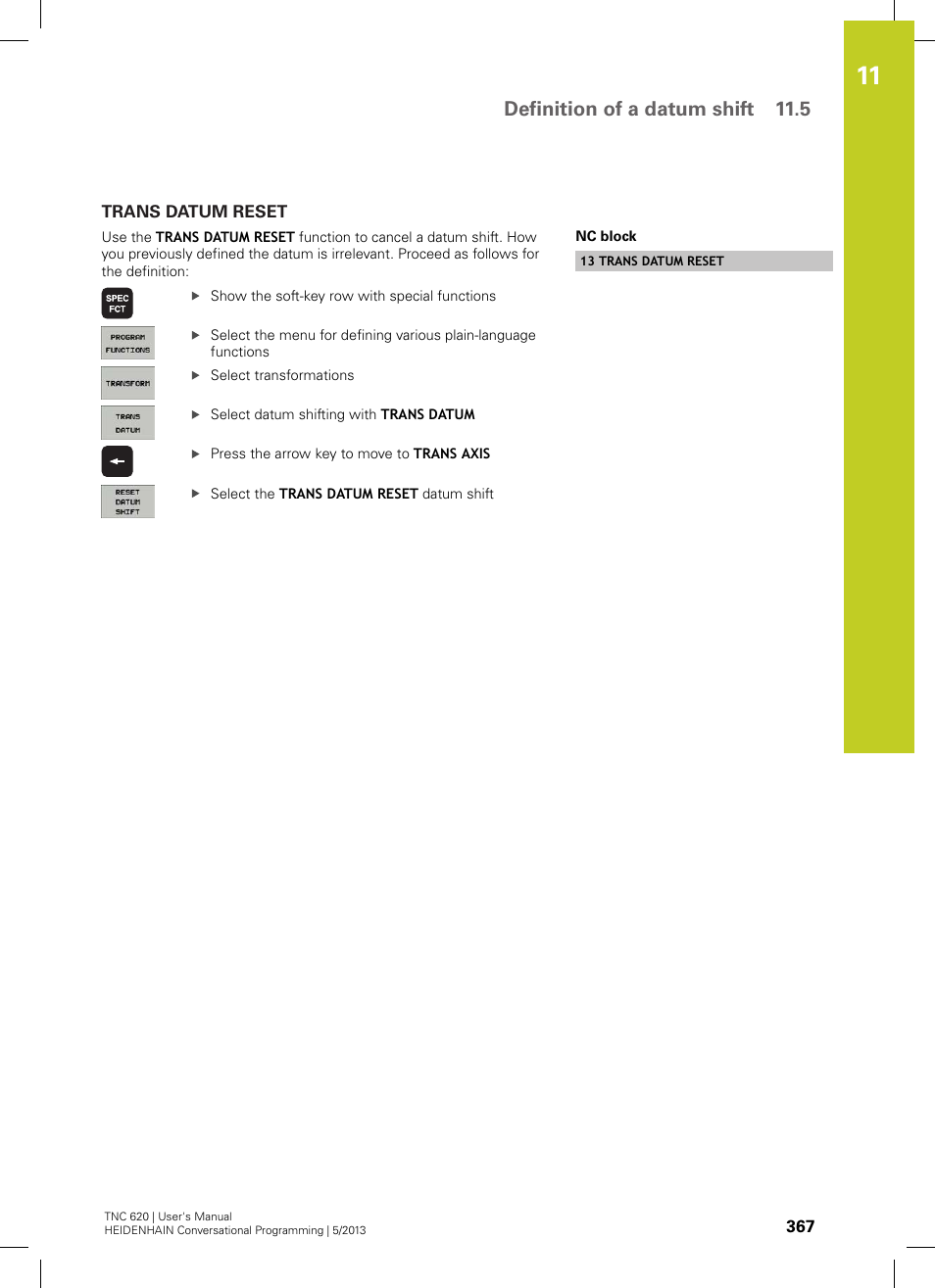 Trans datum reset, Definition of a datum shift 11.5 | HEIDENHAIN TNC 620 (73498x-02) User Manual | Page 367 / 599