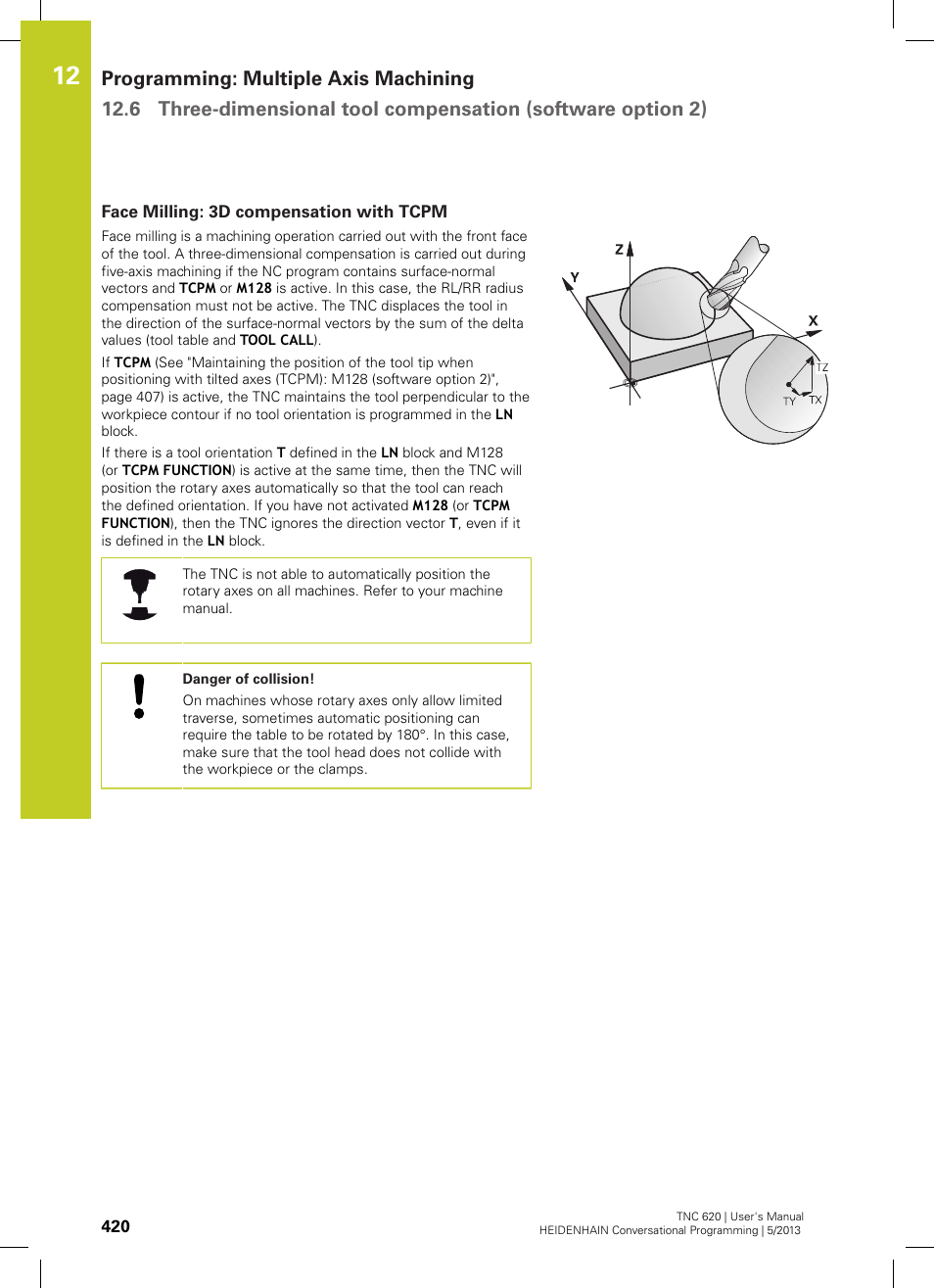 Face milling: 3d compensation with tcpm | HEIDENHAIN TNC 620 (73498x-02) User Manual | Page 420 / 599