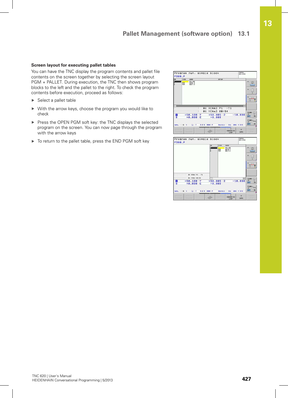 Pallet management (software option) 13.1 | HEIDENHAIN TNC 620 (73498x-02) User Manual | Page 427 / 599