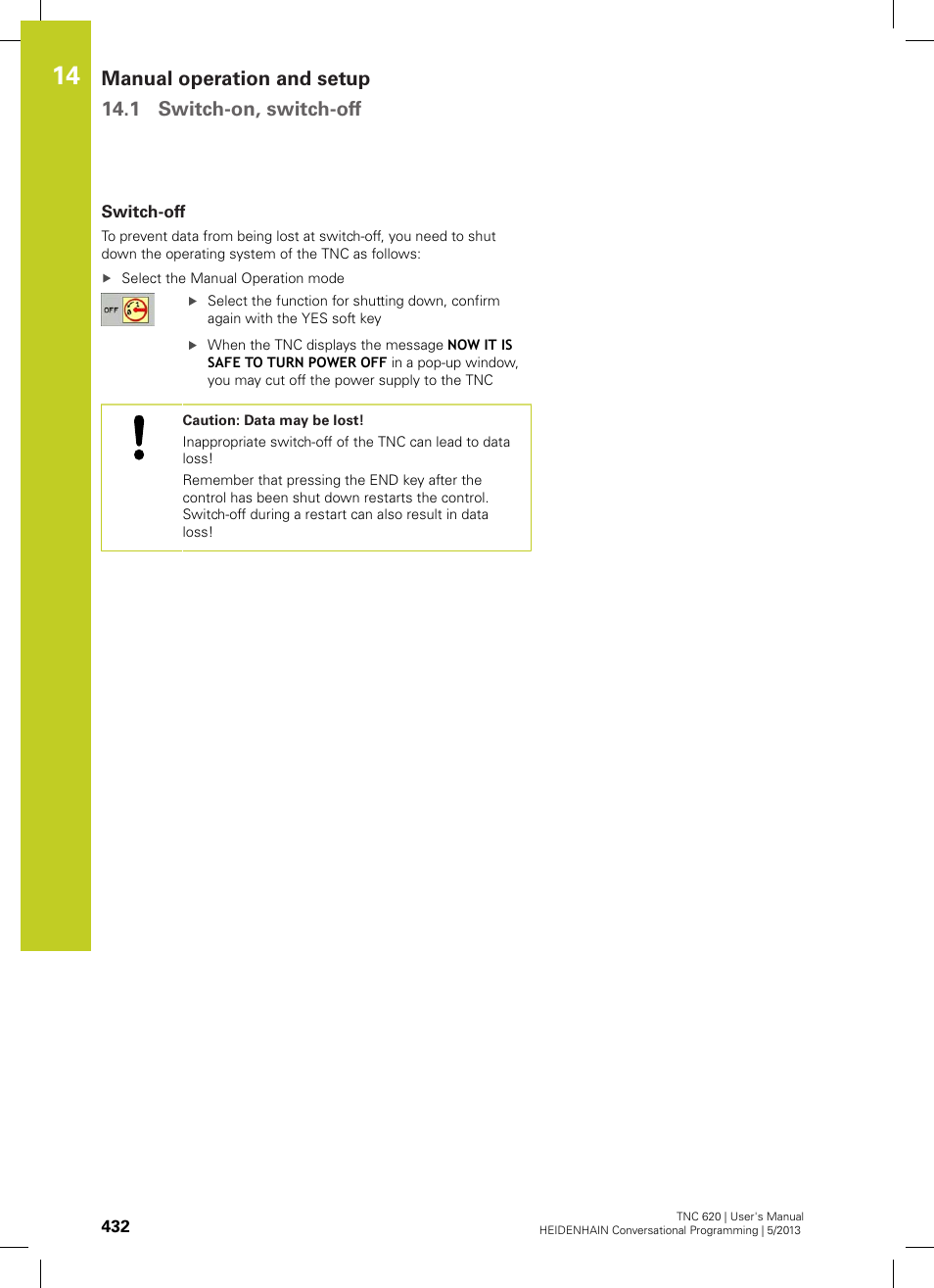 Switch-off | HEIDENHAIN TNC 620 (73498x-02) User Manual | Page 432 / 599