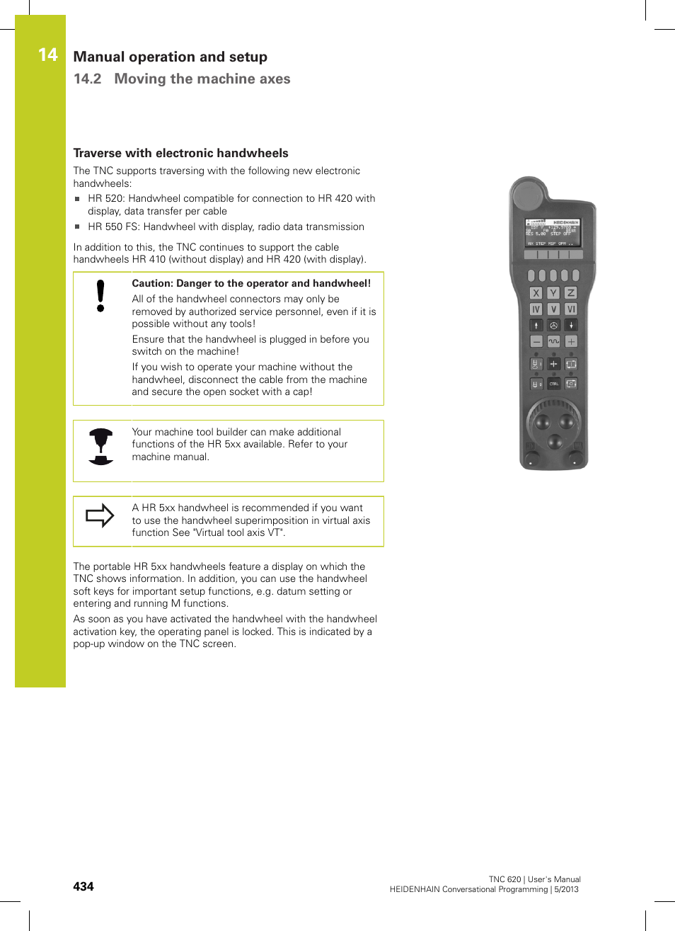 Traverse with electronic handwheels | HEIDENHAIN TNC 620 (73498x-02) User Manual | Page 434 / 599