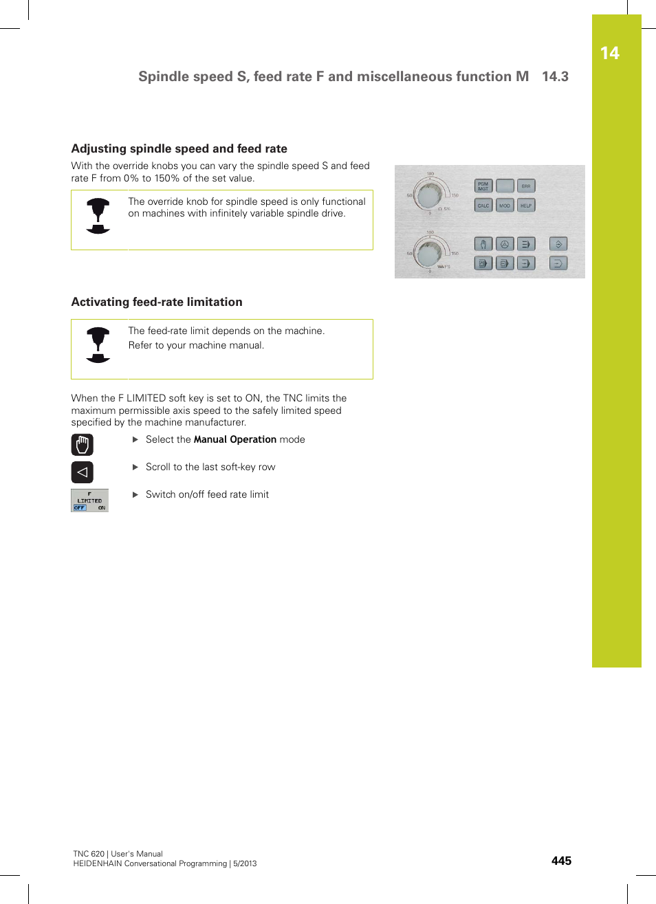 Adjusting spindle speed and feed rate, Activating feed-rate limitation | HEIDENHAIN TNC 620 (73498x-02) User Manual | Page 445 / 599