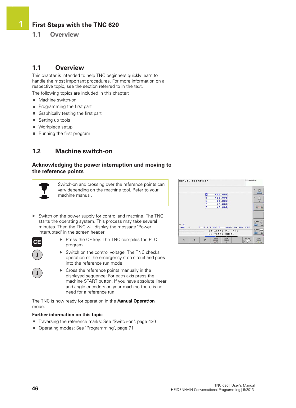 1 overview, 2 machine switch-on, Overview | Machine switch-on | HEIDENHAIN TNC 620 (73498x-02) User Manual | Page 46 / 599