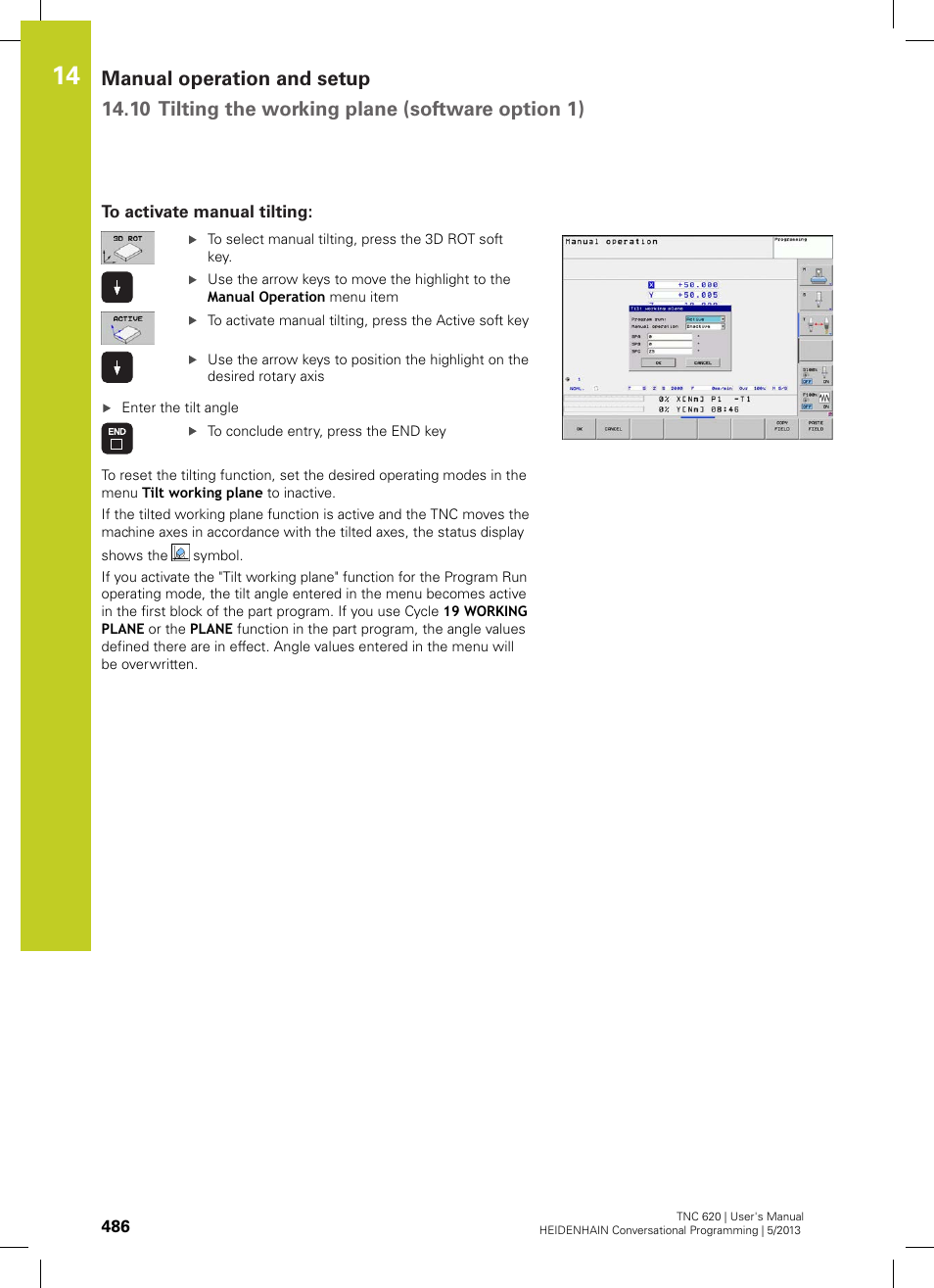 To activate manual tilting | HEIDENHAIN TNC 620 (73498x-02) User Manual | Page 486 / 599