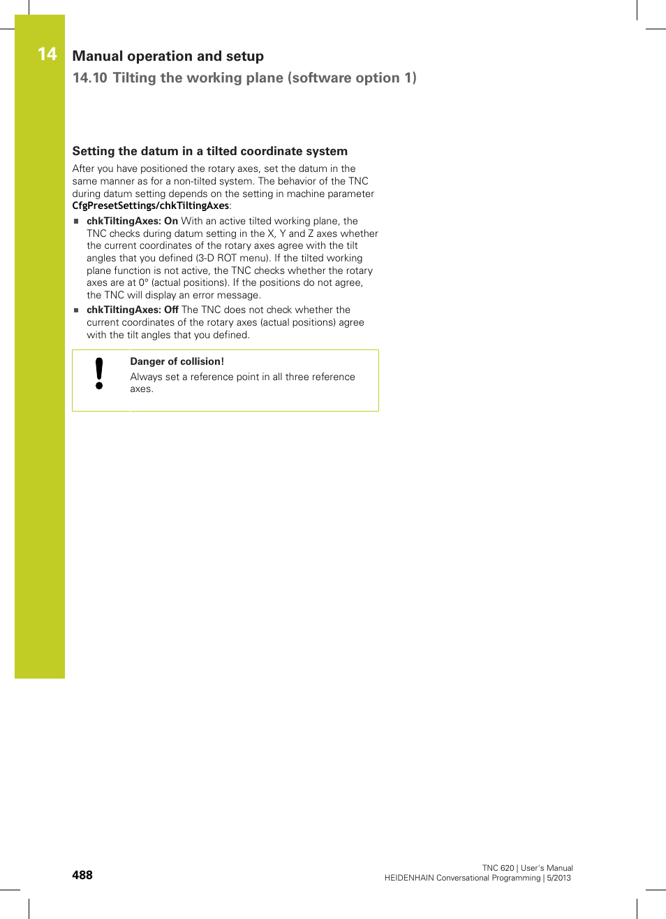 Setting the datum in a tilted coordinate system | HEIDENHAIN TNC 620 (73498x-02) User Manual | Page 488 / 599